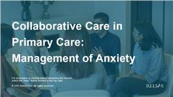 Collaborative Care in Primary Care: Management of Anxiety