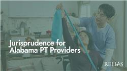 Jurisprudence for Alabama PT Providers