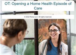 OT: Opening a Home Health Episode of Care