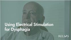 Using Electrical Stimulation for Dysphagia