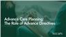 Advance Care Planning: The Role of Advance Directives