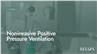 Noninvasive Positive Pressure Ventilation