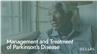 Management and Treatment of Parkinson's Disease