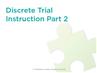 Implementing Discrete Trial Instruction