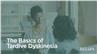 The Basics of Tardive Dyskinesia