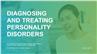 Understanding and Treating Personality Disorders
