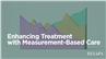 Enhancing Treatment with Measurement-Based Care