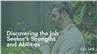 Discovering the Job Seeker's Strengths and Abilities