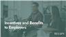 Incentives and Benefits to Employers