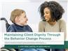 Ensuring Client Dignity Through the Behavior Change Process