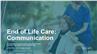 Communication and End-of-Life Care