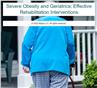 Severe Obesity and Geriatrics: Effective Rehabilitation Interventions