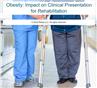 Obesity: Impact on Clinical Presentation for Rehabilitation